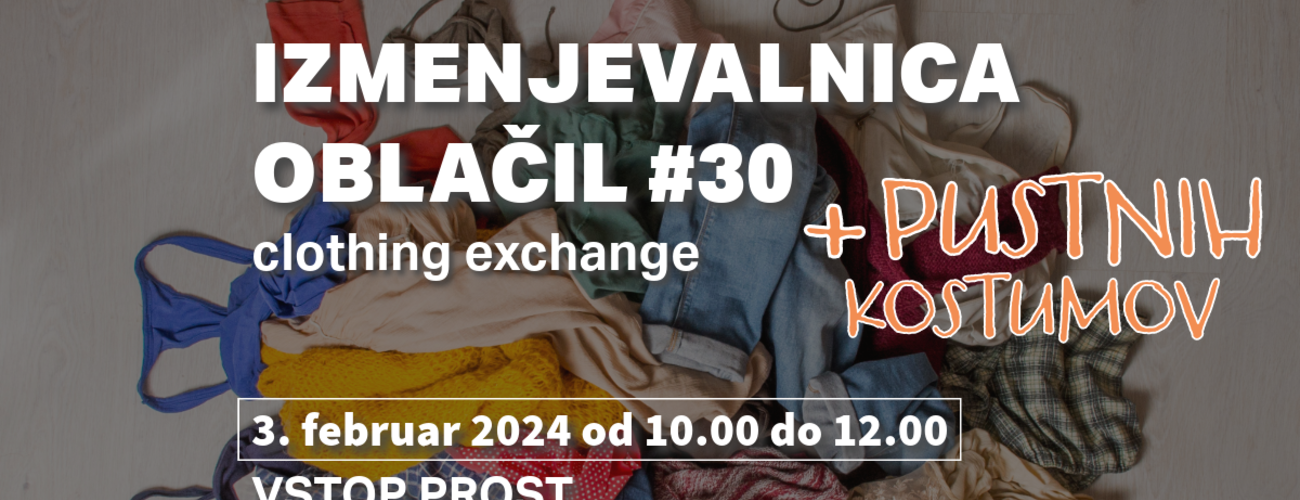 Izmenjevalnica oblačil #30 | clothing exchange