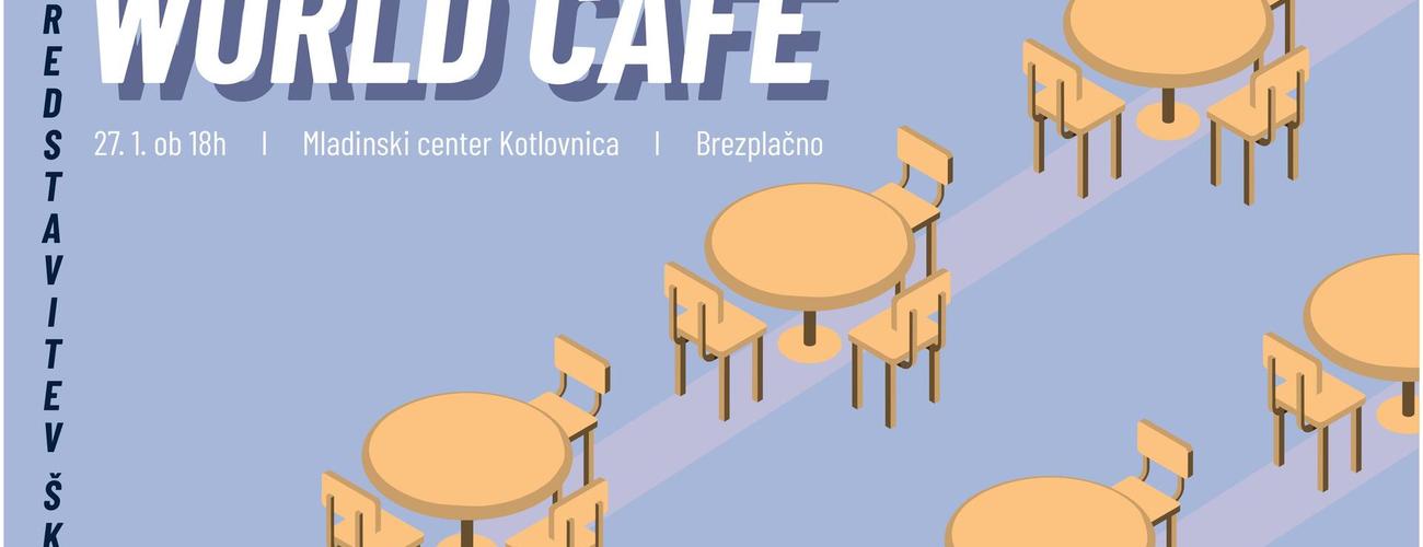 Predstavitev Študentskega kluba Kamnik: World cafe