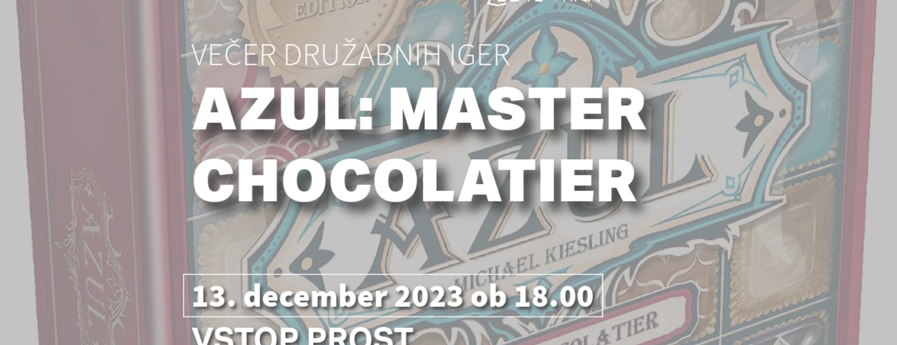 Večer družabnih iger: Azul - Master Chocolatier