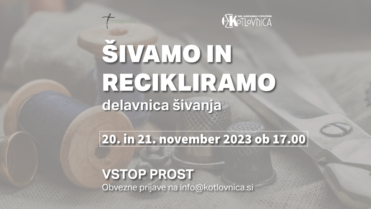 Šivamo in recikliramo - delavnica šivanja – ZAPOLNJENO