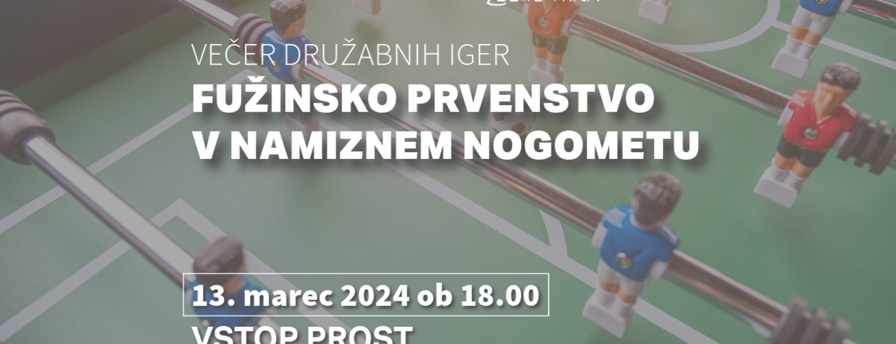 Fužinsko prvenstvo v namiznem nogometu