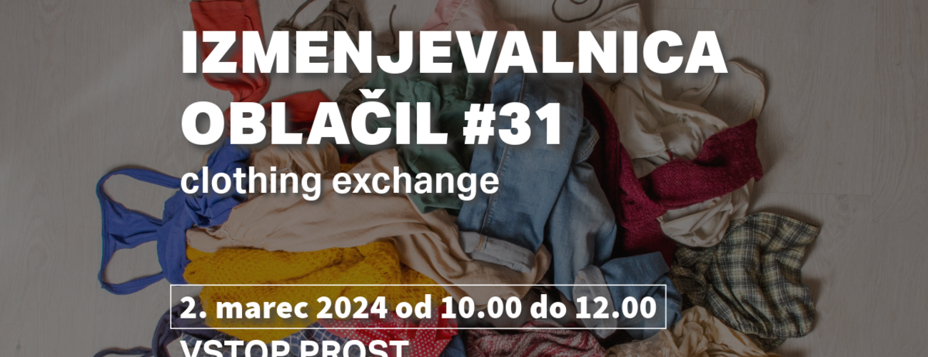 Izmenjevalnica oblačil #31 | clothing exchange